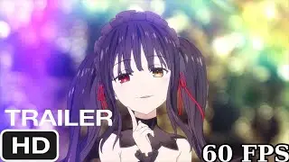 Kurumi Is In 60 FPS!? [Date A Bullet Trailer Eng Subs]