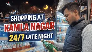 WHAT HAPPENS AT 24/7 KAMLA NAGAR AFTER MIDNIGHT? 🤔 (Night Shopping Vlog)