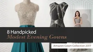 8 Handpicked Modest Evening Gowns Amazon Gown Collection 2017