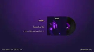 Reece Brunke - Sleep