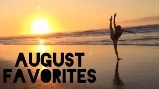 August Favorites 2014