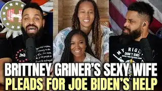 Britiney Griner's Sexy Wife Pleads For Joe Biden's Help