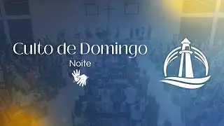 Culto de Domingo (Noite) - 18/01/2026 - Culto Completo