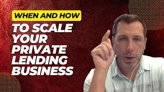 When and how to scale your private lending business - #154 #realestateinvestingpodcast #business