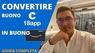 COME CONVERTIRE buono 18APP In BUONO AMAZON | Guida Completa 2023 Passo PASSO