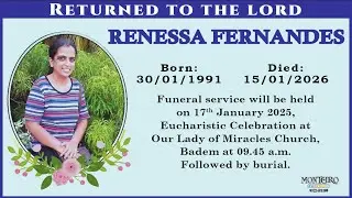 LIVE | FINAL JOURNEY OF RENESSA FERNANDES | 17 JANUARY 2026 | OUR LADY OF MIRACLES CHURCH BADEM |
