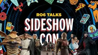 RO6 Talks | Sideshow Con 2021