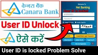Canara bank net banking login error👉user id is locked problem solve,Canara NetBanking user id unlock