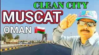 Clean city Muscat Oman.... Beautiful city Muscat. Peace city Muscat.