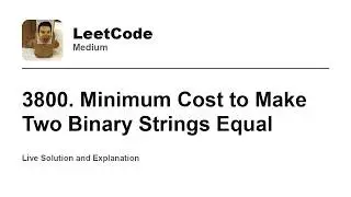 3800. Minimum Cost to Make Two Binary Strings Equal (Leetcode Medium)