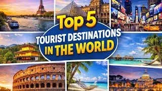 The best tourist destinations in the world🇺🇲🎈TOP 5 TOURIST DESTINATION IN THE WORLD