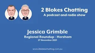 Jessica Grimble - Regional Roundup - Horsham