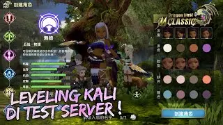 🔴 RILIS DI TEST SERVER! SAATNYA LEVELING KALI - DRAGON NEST M CLASSIC