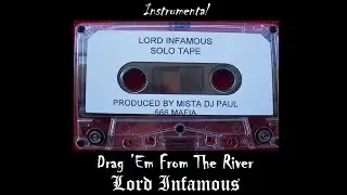 Lord Infamous - Drag &rsquo;Em From The River (Remastered Instrumental)