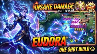 EUDORA After Revamp INSANE DAMAGE 😱 | One Shot Build | MLBB