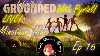 Infinite Grounded With Pyriel 🎵 EP 16 The Minotaur Maze!