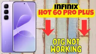 Как исправить неработающую функцию OTG на Infinix Hot 60 Pro Plus | Простое руководство по устран...