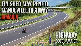 Finished Section May Pen to Mandeville Highway Jamaica