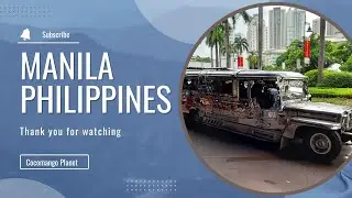 Like To Visit Manila Someday? | Welcome to Philippines' capital city (a short tour of Manila)