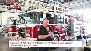 Vernon and Lake Country strengthen fire and emergency response with new Mutual Aid Agreement
