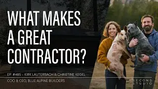 #485 - Kirk Lauterbach and Christine Kegel, COO and CEO of Blue Alpine Builders