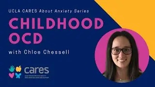 Childhood OCD: An Overview of Childhood Obsessive Compulsive Disorder