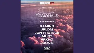 The Regionals: Philippines (feat. Jrldm, Jon Protege, Arkho, Mhot & Loonie)