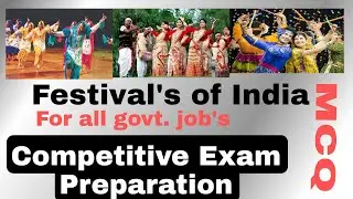 Festivals of India | State wise | Competitive Exam Preparation | For All govt. Jobs