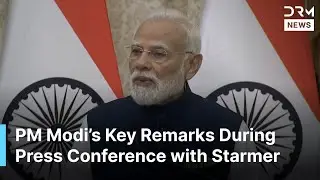 FULL ADDRESS: PM Modi&rsquo;s Key Remarks During Joint Press Conference with UK&rsquo;s Starmer | AC1B