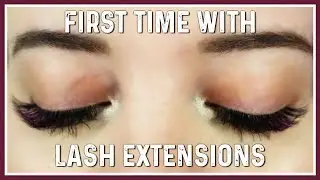 My Experience Getting Lash Extensions For This First Time