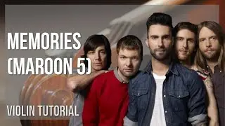 How to play Memories by Maroon 5 on Violin (Tutorial)