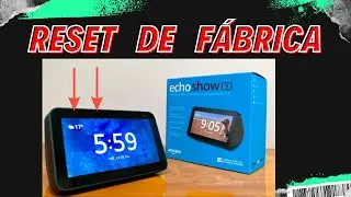 ❎Como Hacer RESET De F&aacute;brica Con BOTONES AMAZON Echo Show 5