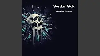 Senin İçin Ölürüm