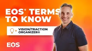 EOS&reg; Terms to Know: Vision/Traction Organizer&reg;