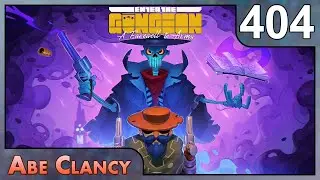 AbeClancy Plays: Enter the Gungeon - #404 - Blessed Run