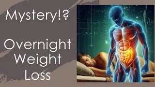 Mystery Overnight Weight Loss
