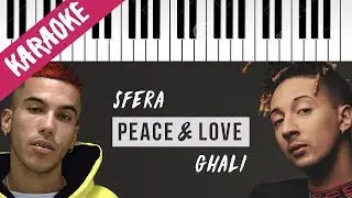 Sfera Ebbasta feat. Ghali | Peace & Love // Piano Karaoke con Testo
