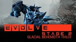 Evolve &mdash; Glacial Behemoth [ESRB]