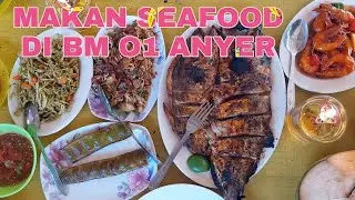 MAKAN SEAFOOD DI PONDOK LESEHAN IKAN BAKAR BM01 ANYER