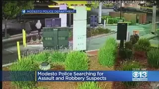 Modesto Police Searching For Assault And Robbery Suspects