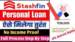 Loan App Fast Approval | Stashfin Loan Kaise Le | Stashfin Personal Loan Apply | stashfin loan app