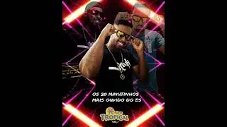 20-MINUTINHOS TROPICAL JOVEM MIX 2026 (DJ LEANDRO VIX)