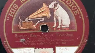 RUSSIAN RAG  one or two-step (George Cobb 1918)  Mayfair Dance Orchestra HMV C924