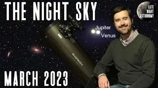 The Night Sky March 2023 | 5 Planets Line Up | Mercury, Venus, Mars, Jupiter, Uranus & Moon