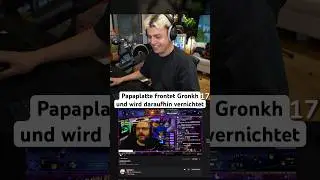 Papaplatte frontet Gronkh und kassiert direkt #papaplatte #papaplatteclips #gronkh