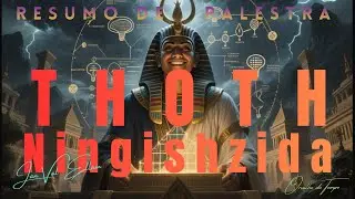 TOTH O ENIGM&Aacute;TICO HERMES TRIMEGISTO - Resumo Palestra Ellam