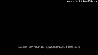 Fakaloice - Ooh Ahh Ft Riky Rick & Cassper Nyovest Beat Remake ( prodby. Lebeat Ivukwa Yidlozi )