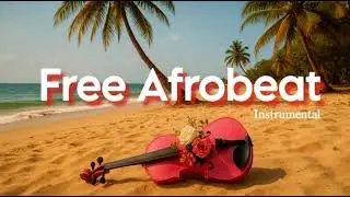 Free Afrobeat instrumental ( No copyright )
