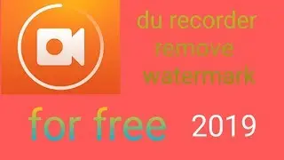 Du recorder remove watermark for free|| Technical tips||(#7)