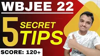 5 Secret Tips 👌 | WBJEE 2022 | Preparation | Strategy | Must Follow